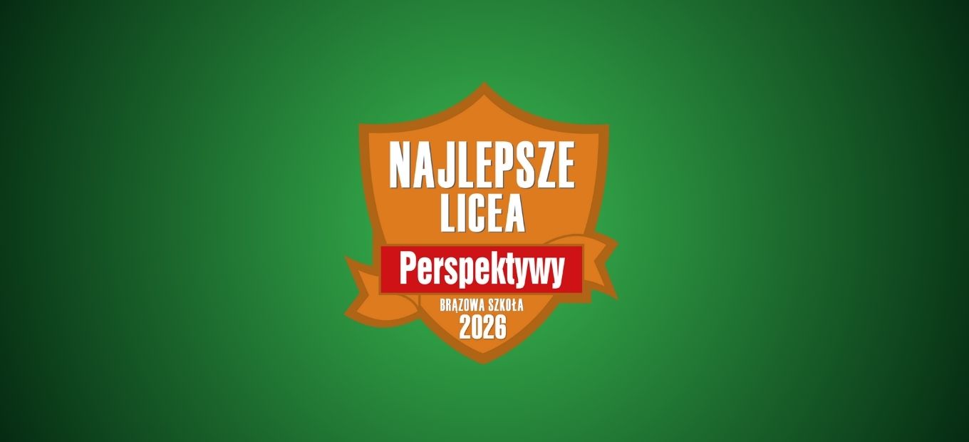 I LICEUM OGÓLNOKSZTAŁCĄCE IM. WŁADYSŁAWA JAGIEŁŁY W KRASNYMSTAWIE TRADYCYJNIE WŚRÓD NAJLEPSZYCH SZKÓŁ W POLSCE! 