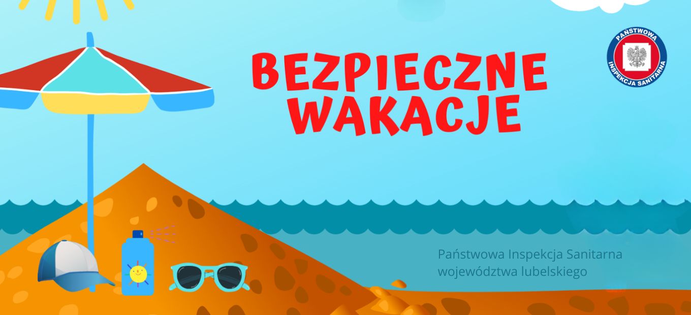 Bezpieczny i zdrowy wypoczynek letni – profilaktyka w Internacie